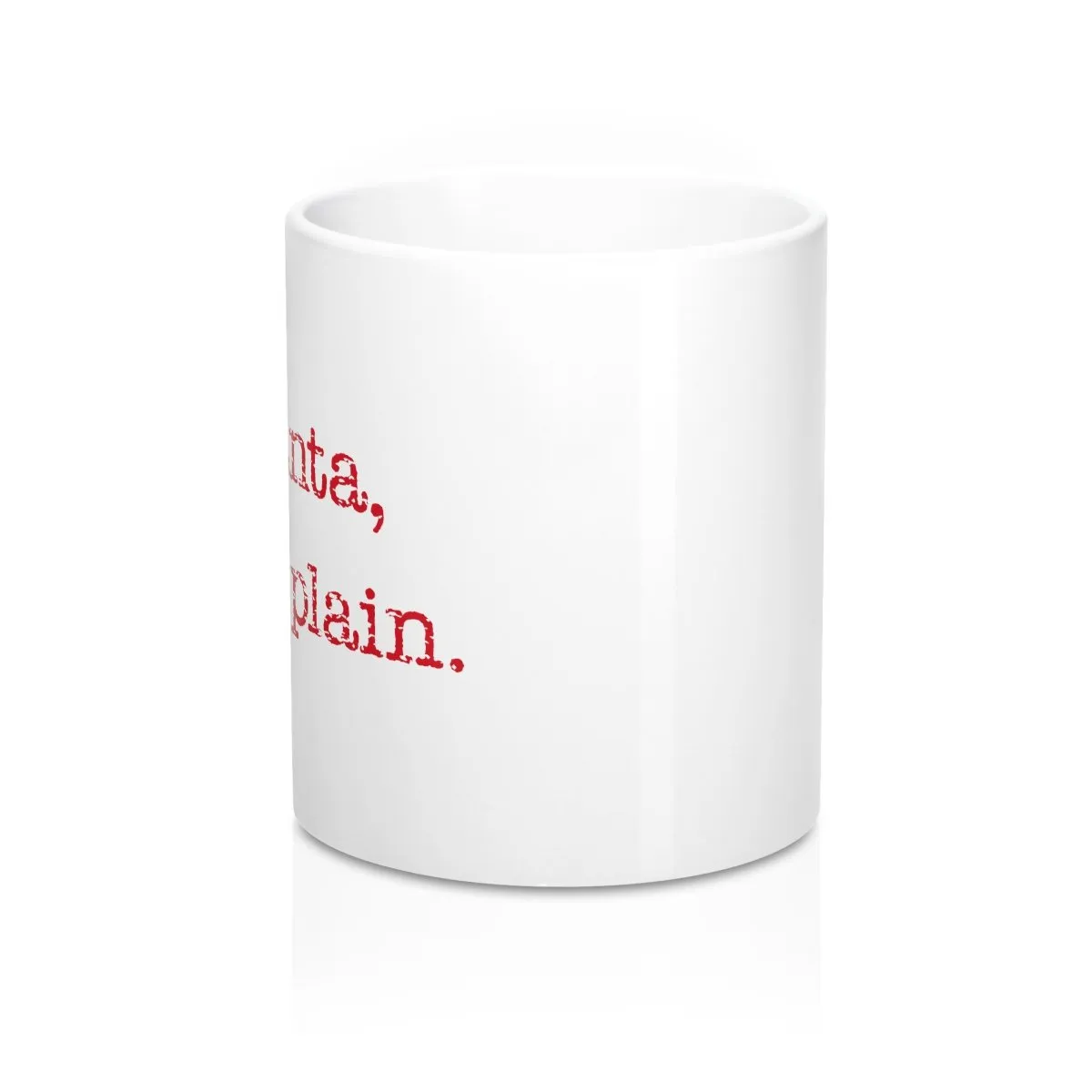 Dear Santa, I Can Explain Coffee Mug